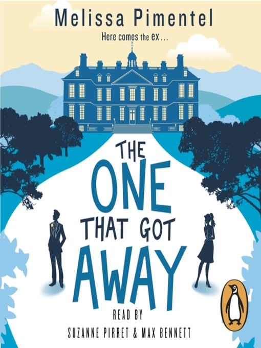 Title details for The One That Got Away by Melissa Pimentel - Available